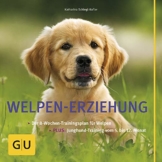 Welpen-Erziehung: Der 8-Wochen-Trainingsplan für Welpen. Plus Junghund-Training vom 5. bis 12. Monat (GU Tier Spezial) - 1